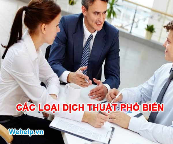 Các loại dịch thuật phổ biến hiện nay