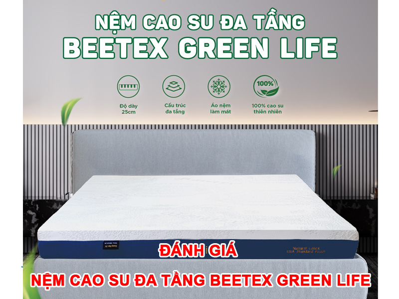 Đánh Giá Nệm Cao Su Đa Tầng Beetex Green Life Chất Lượng Vượt Trội